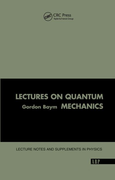 Cover for Gordon Baym · Lectures On Quantum Mechanics (Hardcover Book) (2019)