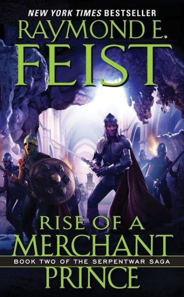 Cover for Raymond E. Feist · Rise of a Merchant Prince: Book Two of the Serpentwar Saga - Serpentwar Saga (Taschenbuch) (2010)