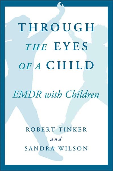 Through the Eyes of a Child - Robert H. Tinker - Books - WW Norton & Co - 9780393702873 - April 28, 1999