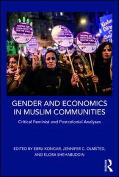 Cover for Ebru Kongar · Gender and Economics in Muslim Communities: Critical Feminist and Postcolonial Analyses (Paperback Bog) (2017)