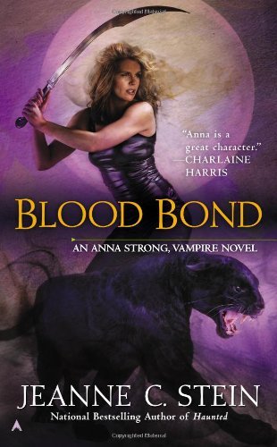 Blood Bond - Jeanne C. Stein - Books - Penguin Putnam Inc - 9780425258873 - August 27, 2013