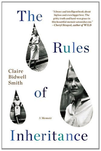 Cover for Claire Bidwell Smith · The Rules of Inheritance: a Memoir (Paperback Book) (2012)