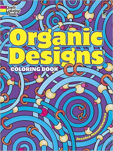 Cover for Jessica Mazurkiewicz · Organic Designs Coloring Book - Dover Coloring Books (Paperback Book) (2012)