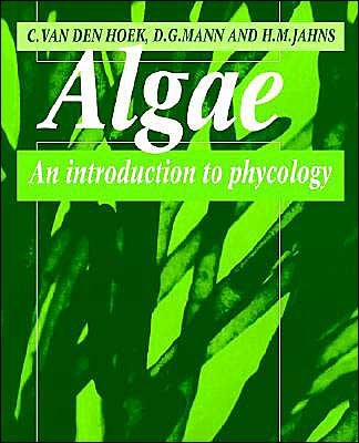 Cover for Hoek, Christiaan van den (Rijksuniversiteit Groningen, The Netherlands) · Algae: An Introduction to Phycology (Paperback Book) (1996)
