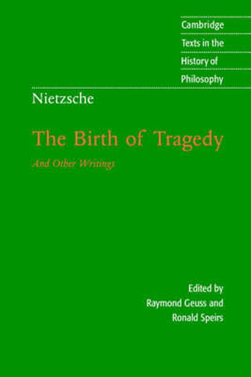 Cover for Friedrich Nietzsche · Nietzsche: The Birth of Tragedy and Other Writings - Cambridge Texts in the History of Philosophy (Taschenbuch) (1999)