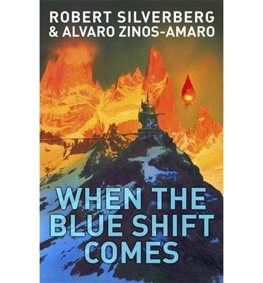 Cover for Robert Silverberg · When The Blue Shift Comes (Paperback Book) (2014)