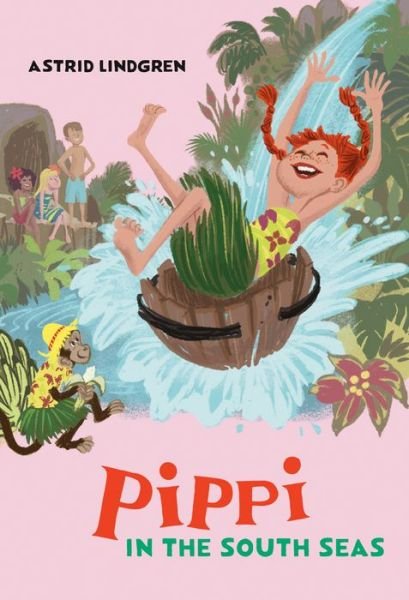 Cover for Astrid Lindgren · Pippi in the South Seas - Pippi Longstocking (Hardcover bog) (2020)