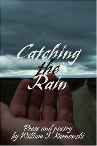 Cover for William Karnowski · Catching the Rain (Paperback Book) (2007)