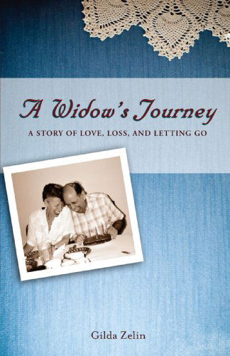 Cover for Gilda Zelin · A Widow's Journey: a Story of Love, Loss, and Letting Go (Pocketbok) (2008)