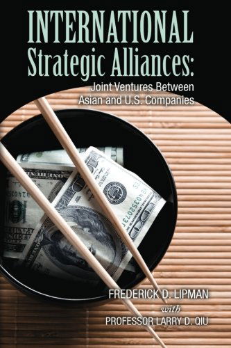 Cover for Frederick D. Lipman · International Strategic Alliances: Joint Ventures Between Asian and U.s. Companies (Paperback Book) (2012)