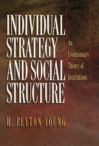 Cover for H. Peyton Young · Individual Strategy and Social Structure: An Evolutionary Theory of Institutions (Pocketbok) (2001)