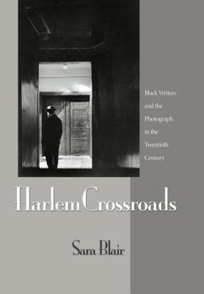 Sara Blair · Harlem Crossroads: Black Writers and the Photograph in the Twentieth Century (Hardcover Book) (2007)