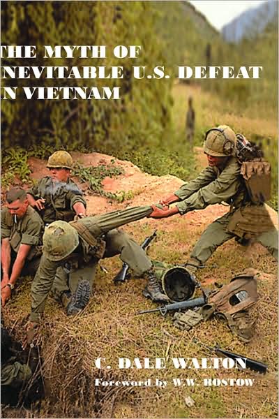 Cover for Dale Walton · The Myth of Inevitable US Defeat in Vietnam - Strategy and History (Hardcover Book) (2002)