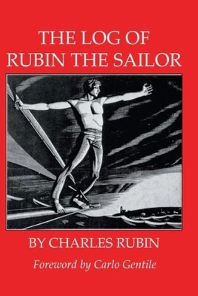 Cover for Charles R. Rubin · The log of Rubin the sailor (Book) [[1st ed.] edition] (2023)