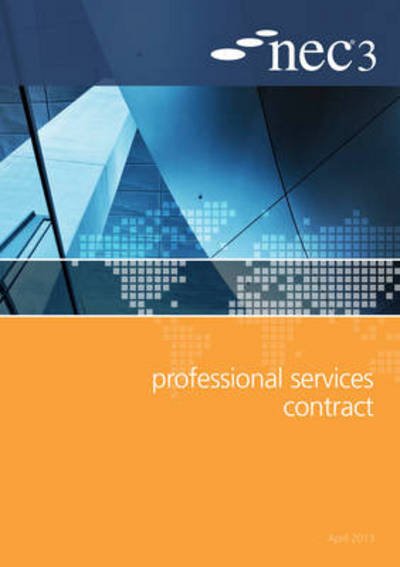 NEC3 Professional Services Contract (PSC) - Nec - Libros - ICE Publishing - 9780727758873 - 15 de abril de 2013