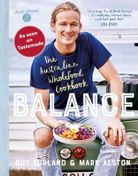 Cover for Guy Turland · Balance: the Australian Wholefood Cookbook (Paperback Book) (2018)