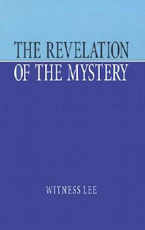 Cover for Witness Lee · The Revelation of the Mystery (Paperback Book) (2002)