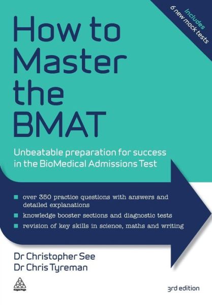 Cover for Dr. Christopher See · How to Master the BMAT: Unbeatable Preparation for Success in the BioMedical Admissions Test (Paperback Book) [3 Revised edition] (2015)