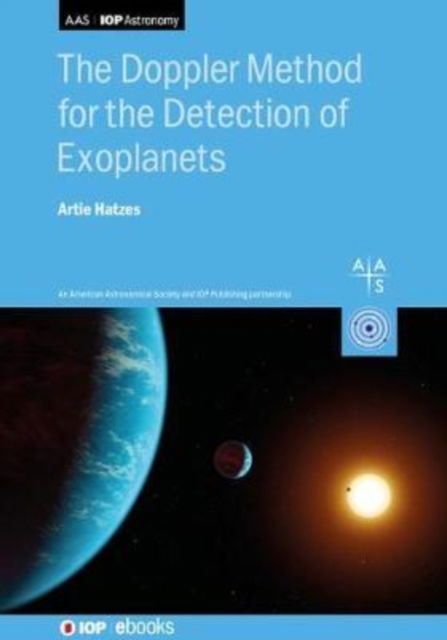 Cover for Hatzes, Professor Artie (Thuringer Landessternwarte,) · The Doppler Method for the Detection of Exoplanets - AAS-IOP Astronomy (Hardcover Book) (2019)