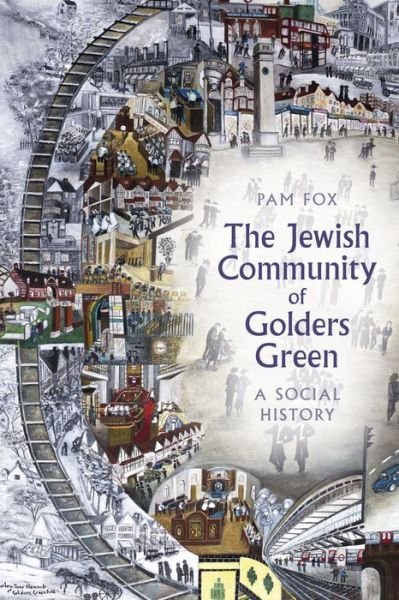 Cover for Pam Fox · The Jewish Community of Golders Green: A Social History (Paperback Book) (2016)