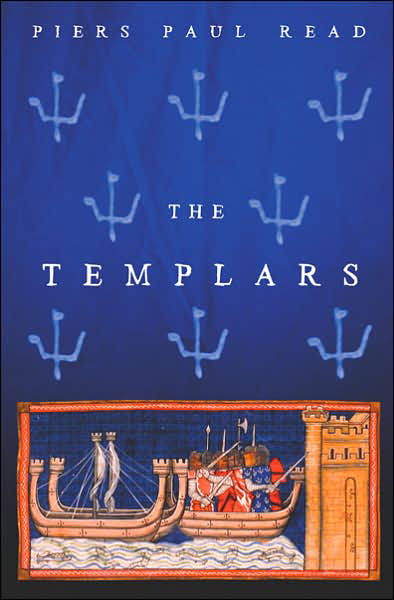 Cover for Piers Paul Read · The Templars (Paperback Book) (2003)