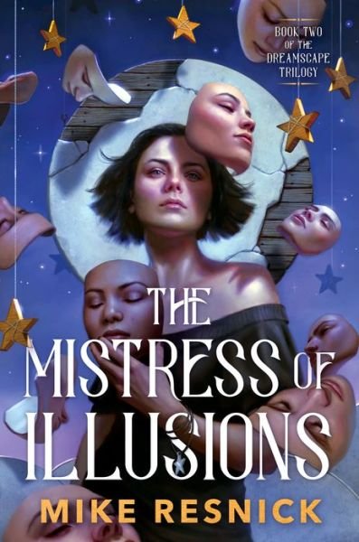 Cover for Mike Resnick · The Mistress of Illusions - The Dreamscape Trilogy (Hardcover Book) (2020)