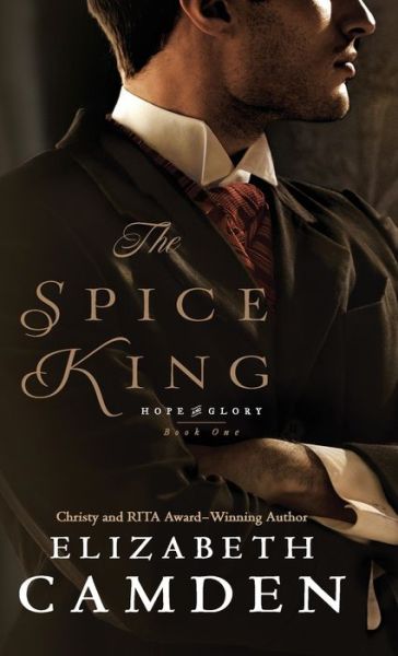 Cover for Elizabeth Camden · Spice King (Gebundenes Buch) (2019)