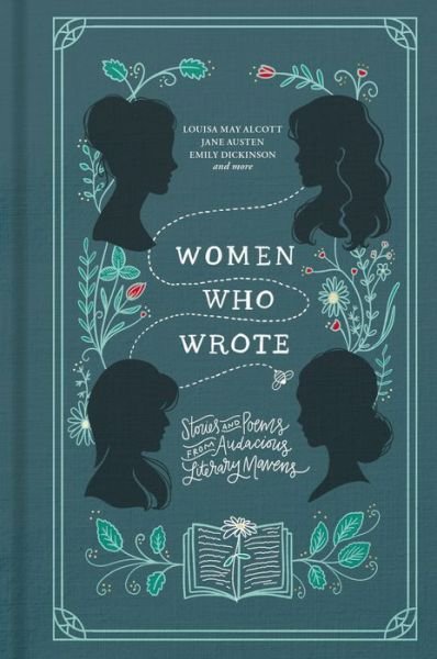 Cover for Louisa May Alcott · Women Who Wrote: Stories and Poems from Audacious Literary Mavens (Inbunden Bok) (2020)
