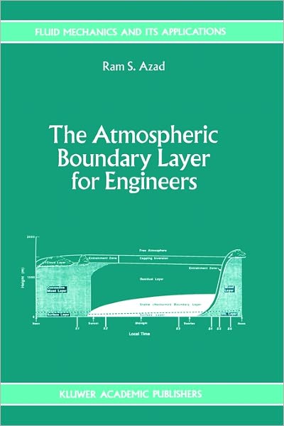 The Atmospheric Boundary Layer for Engineers - Fluid Mechanics and Its Applications - European Turbulence Conference - Kirjat - Springer - 9780792321873 - keskiviikko 31. maaliskuuta 1993