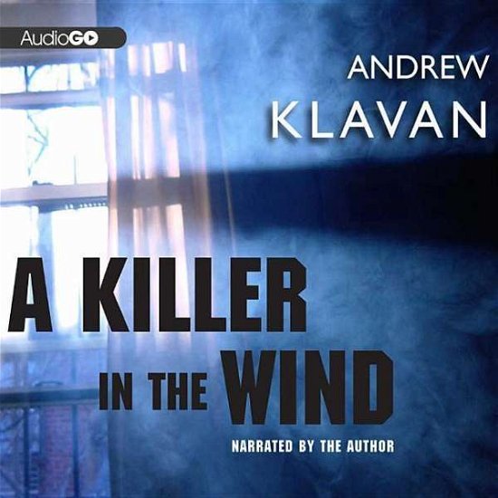 Cover for Andrew Klavan · A Killer in the Wind (Hörbok (CD)) (2013)