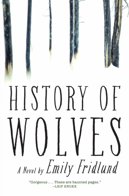 Cover for Emily Fridlund · History of Wolves: A Novel (Innbunden bok) (2017)