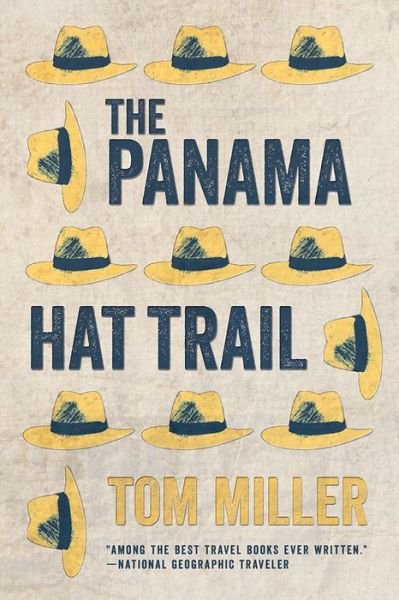 Cover for Tom Miller · The Panama Hat Trail (Paperback Bog) (2017)