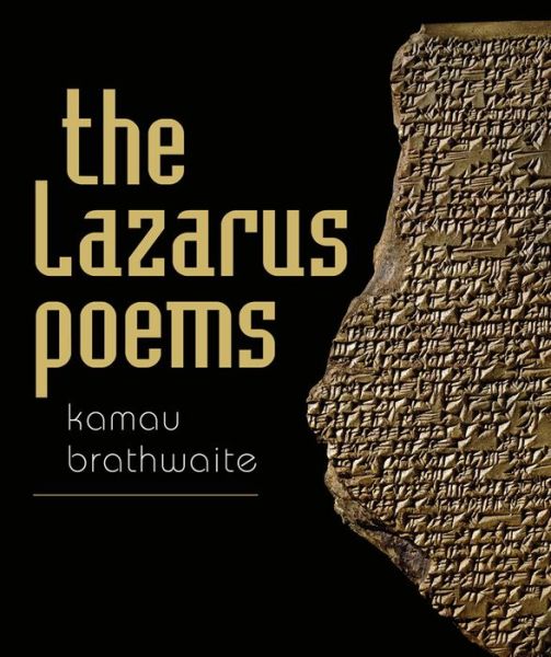 Cover for Kamau Brathwaite · The Lazarus Poems: Selected Poetry of Erin Moure - Wesleyan Poetry Series (Hardcover Book) (2017)