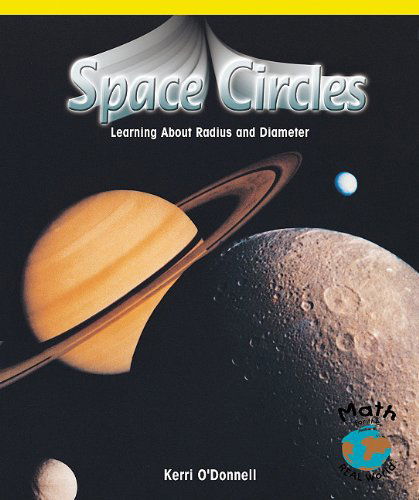 Cover for Kerri O'donnell · Space Circles: Learning About Radius and Diameter (Math for the Real World) (Paperback Book) (2004)