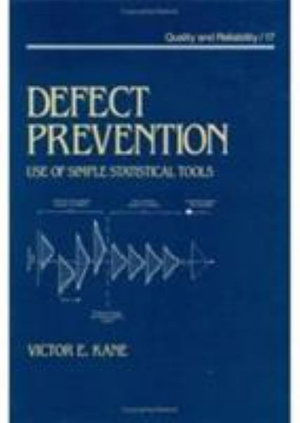 Cover for Kane · Defect Prevention: Use of Simple Statistical Tools - Quality and Reliability (Hardcover bog) (1989)