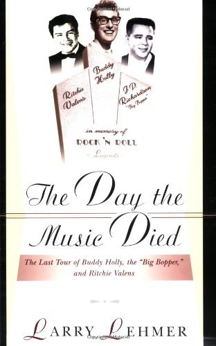 Cover for Larry Lehmer · The Day the Music Died: The Last Tour of Buddy Holly, the Big Bopper and Ritchie Valens (Paperback Bog) [Illustrated edition] (2004)