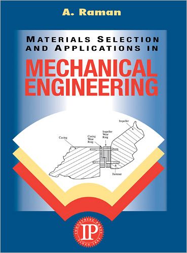 Cover for Aravamudhan Raman · Materials Selection and Applications in Mechanical Engineering (Inbunden Bok) (2006)