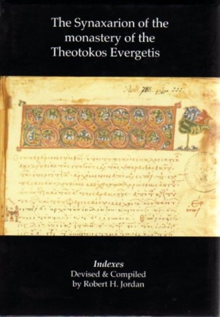 Cover for Robert H. Jordan · Synaxarion of the Monastery of the Theot (Hardcover Book) (2007)