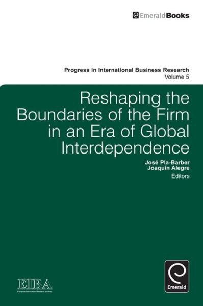 Cover for Eiba · Reshaping the Boundaries of the Firm in an Era of Global Interdependence - Progress in International Business Research (Gebundenes Buch) (2010)