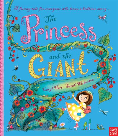 The Princess and the Giant - Princess Series - Caryl Hart - Boeken - Nosy Crow Ltd - 9780857633873 - 5 maart 2015