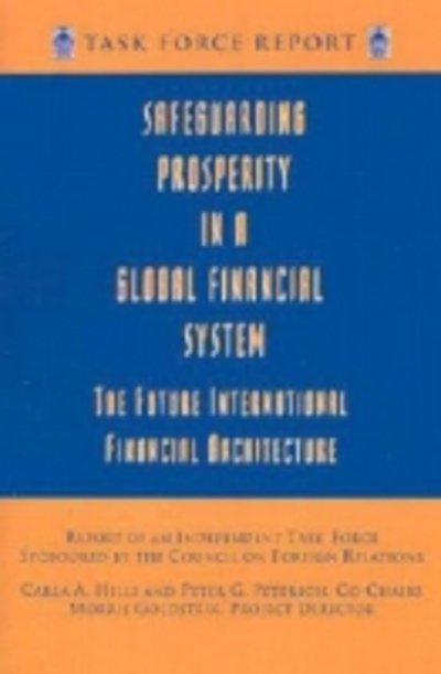Cover for Morris Goldstein · Safeguarding Prosperity in a Global Financial System – The Future International Financial Architecture (Paperback Book) (1999)