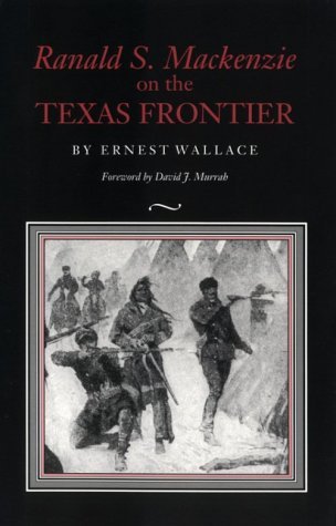 Cover for Ernest Wallace · Ranald S. Mackenzie on the Texas Frontier (Paperback Book) (1993)