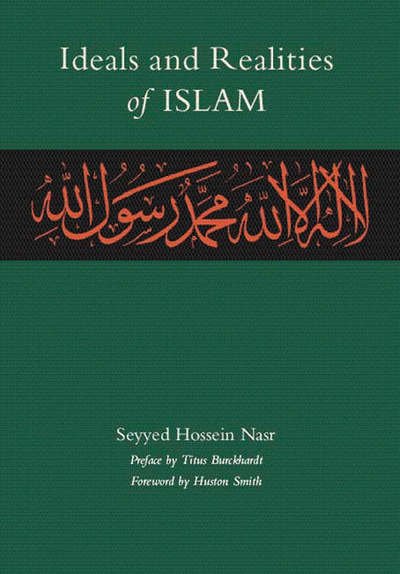 Cover for Seyyed Hossein Nasr · Ideals and Realities of Islam (Taschenbuch) [2 New edition] (2001)