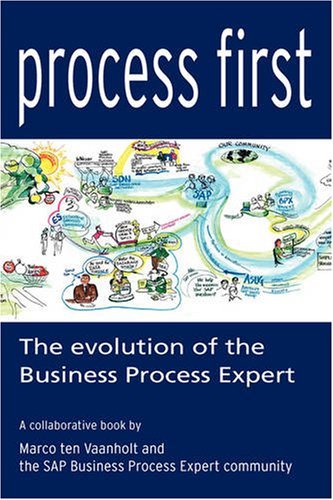 Cover for Sap Business Process Expert Community · Process First: the Evolution of the Business Process Expert (Paperback Bog) (2008)