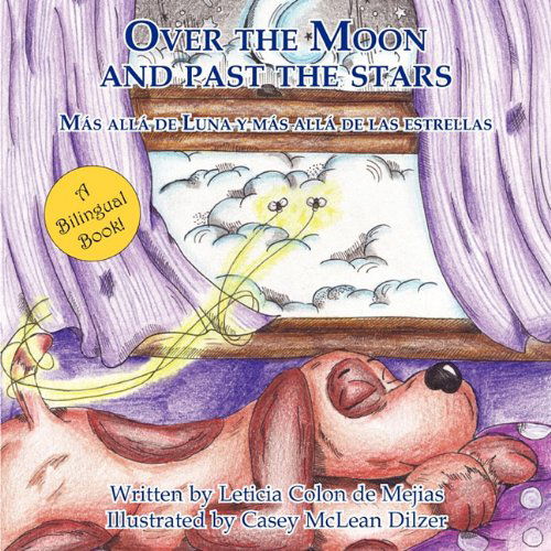 Cover for Leticia Colon de Mejias · Over the Moon and Past the Stars (Paperback Book) (2010)