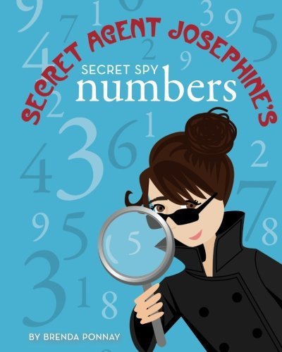 Secret Agent Josephine's Numbers - Brenda Ponnay - Books - Xist Publishing - 9780983842873 - November 2, 2011