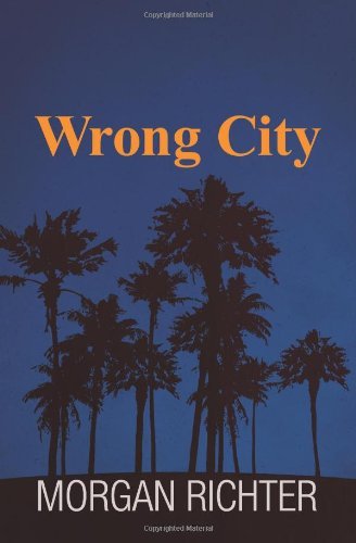 Cover for Morgan Richter · Wrong City (Paperback Book) (2013)
