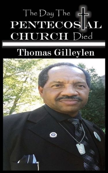 Cover for Thomas Gilleylen · The Day the Pentecostal Church Died (Taschenbuch) (2017)