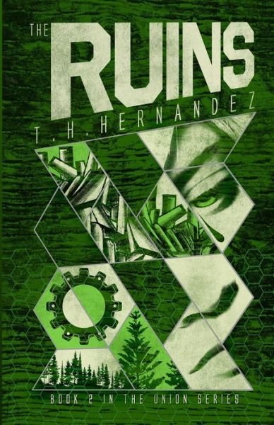 Cover for T H Hernandez · The Ruins - Union (Paperback Bog) (2015)