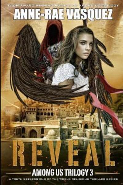 Cover for Anne-Rae Vasquez · Reveal a Truth Seekers end of the world religious thriller series (Paperback Book) (2018)